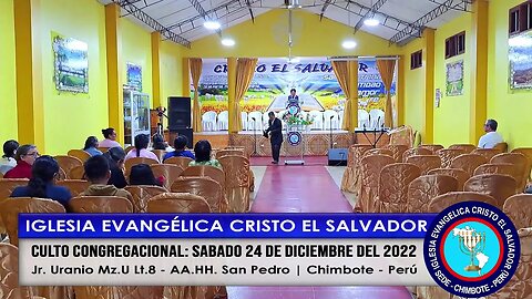 CULTO CONGREGACIONAL: SABADO 24 DE DICIEMBRE DEL 2022