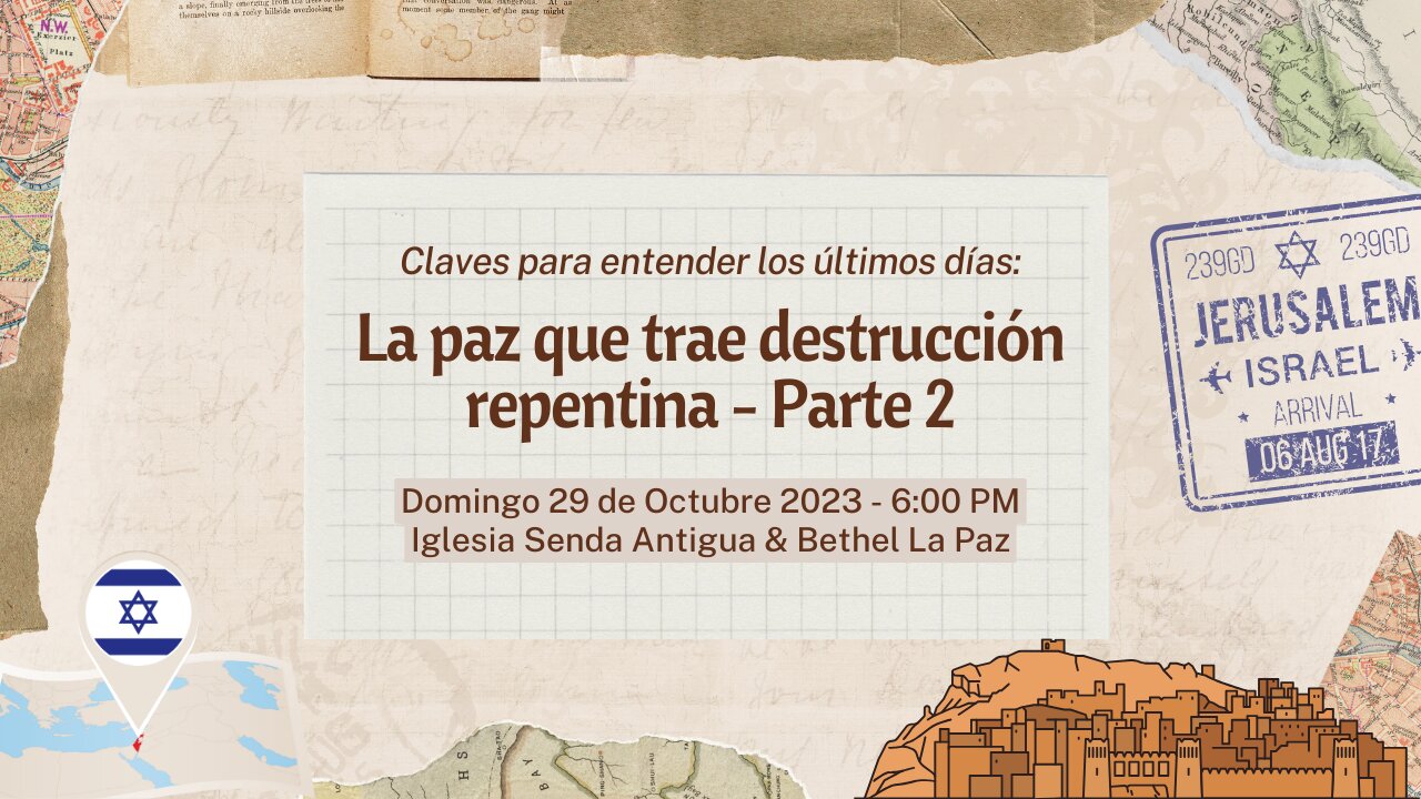 La paz que trae destrucción repentina - Parte 2 - Domingo 29 de Octubre 2023