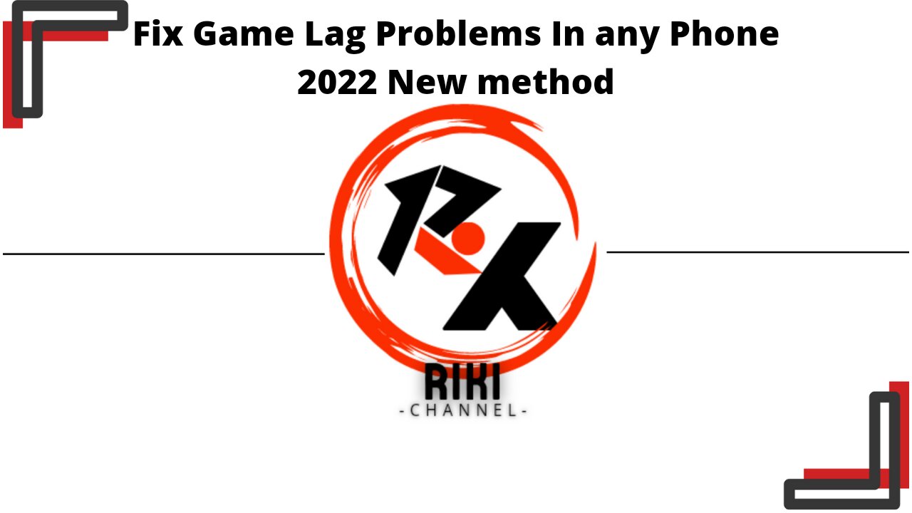 Fix game lag problems in 2022 with new method