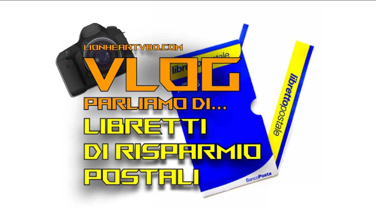 Vlog - Parliamo di... libretti di risparmio postali. Perché non convengono più?