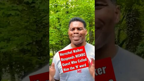 Herschel Walker's classy response to MSNBC Guest calling him the 'N' word.