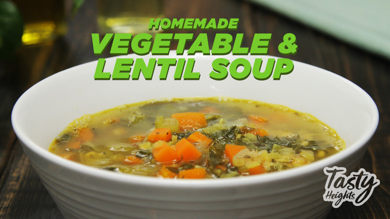 Deliciously Nutritious: Homemade Vegetable and Lentil Soup Recipe!