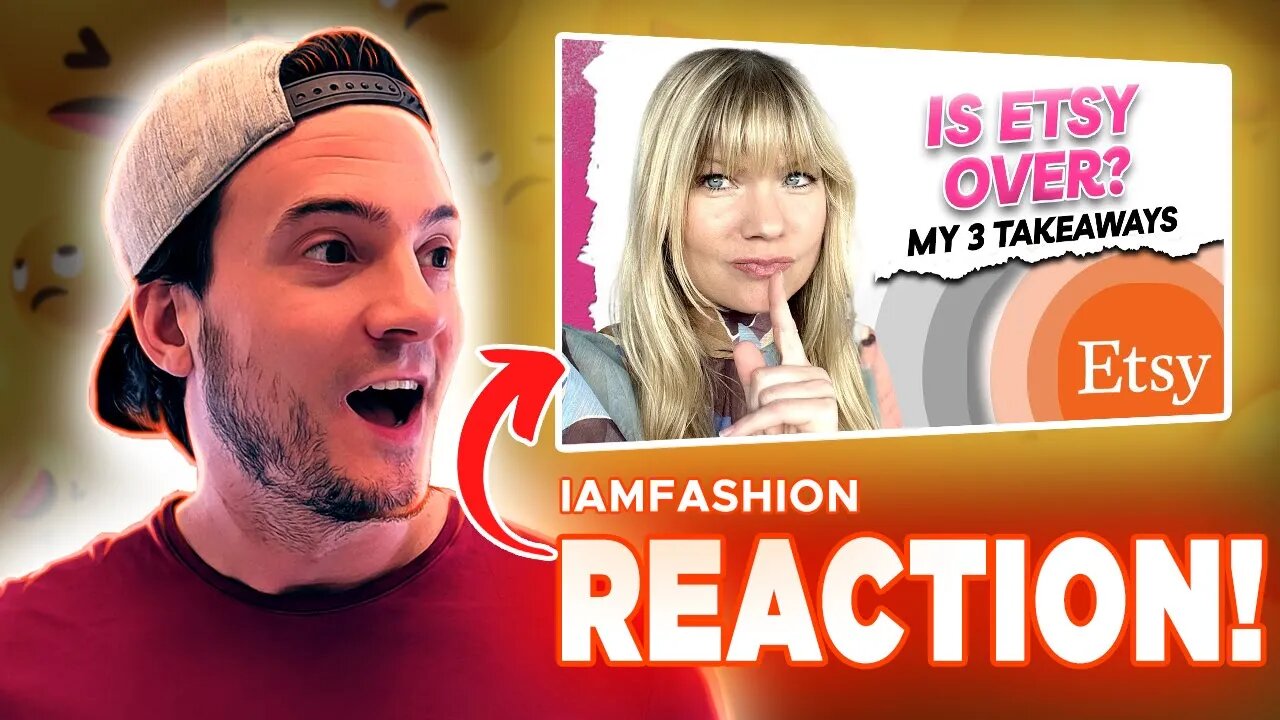 REACTION: Why Everyone Is Quitting Etsy And You Should Too [IAMFASHION]