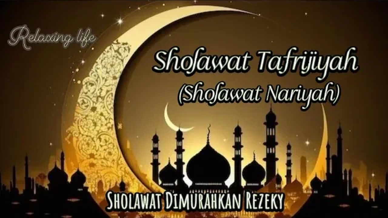 Sholawat Tafrijiyah || Sholawat Nariyah || Sholawat Pembuka Pintu Rezeky