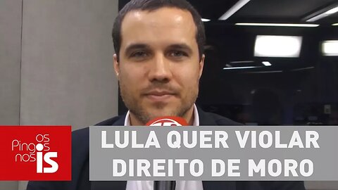 Felipe Moura Brasil: Lula quer violar direito de Moro de ir ao cinema