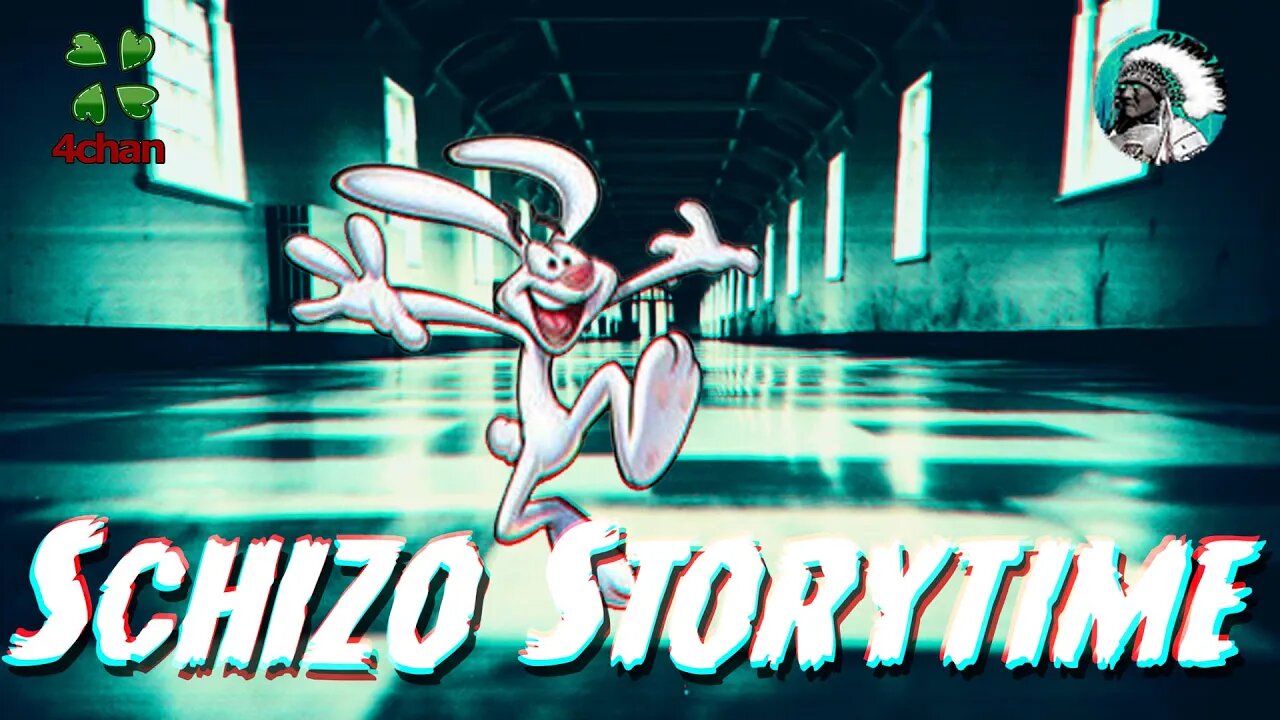 Schizo Storytime