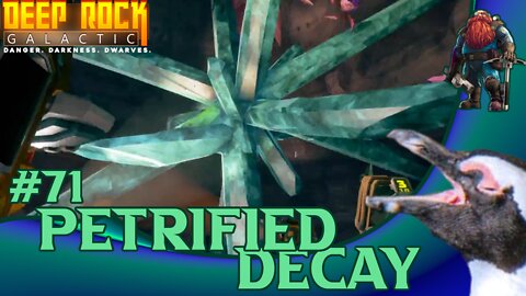 Deep Rock Galactic 71 – Petrified Decay