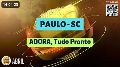 PAULO-SC AGORA Tudo Pronto