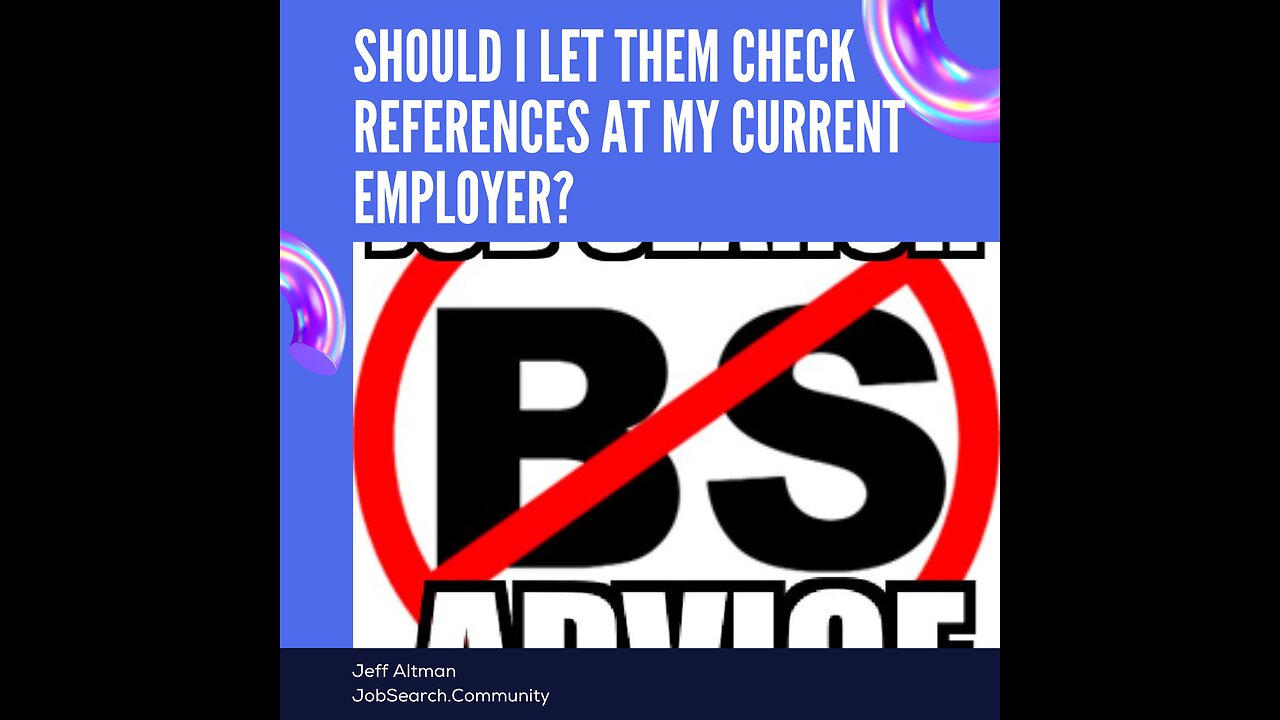 Should I Let Them Check References at My Current Employer?