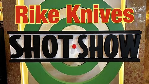 Rike Knives Shot Show 2023 Lots of crazy toys !! Must see !