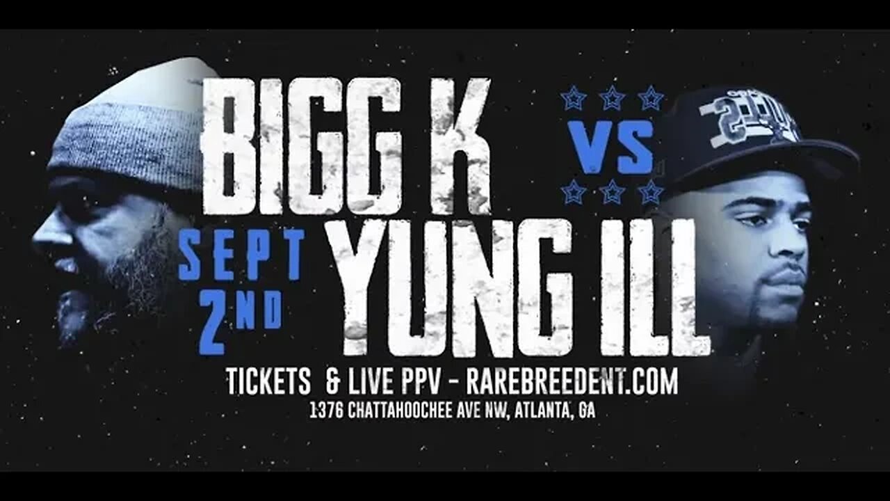 BIGG K VS YUNG ILL #MAXOUT3 #vadafly #rbe #BIGGK