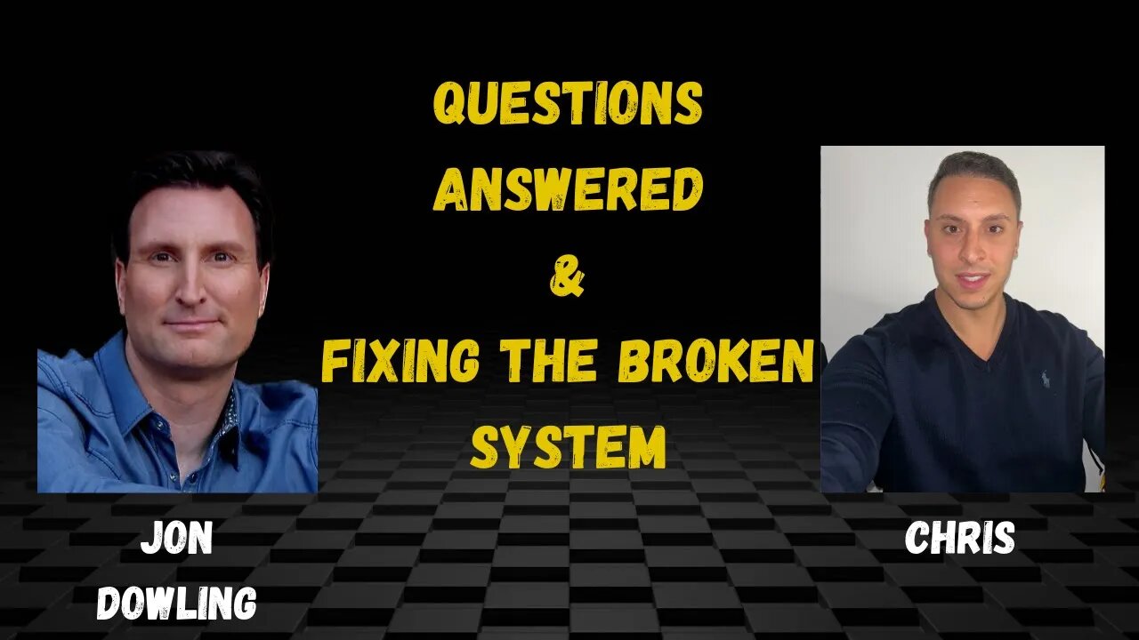 Escaping The Broken System We Are Living In with Jon Dowling & Chris Real World