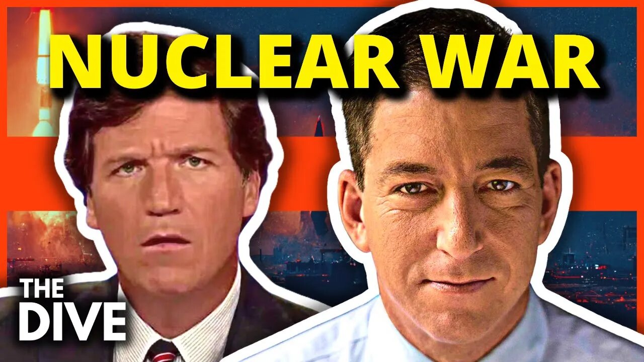 Glenn Greenwald EXPOSES NUCLEAR WAR Risk On Tucker Carlson