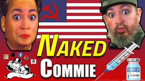 JustInformed Talk Presents: "The Naked Commie"