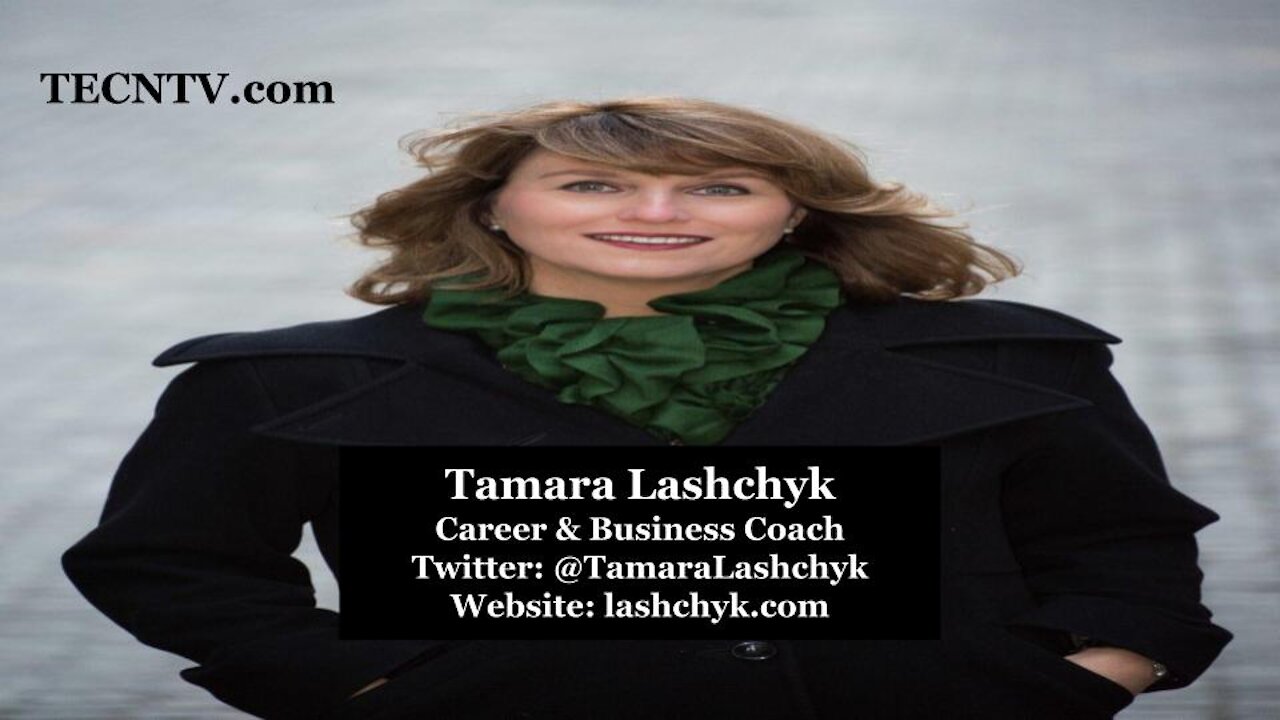 TECNTV.com / Tamara Lashchyk / Career & Business Coach / Website: lashchyk.com