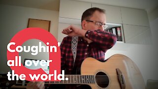 Bored dad posts hilarious 'Coughin' all over the world' parody