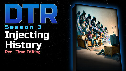 DTR Ep 291: Injecting History