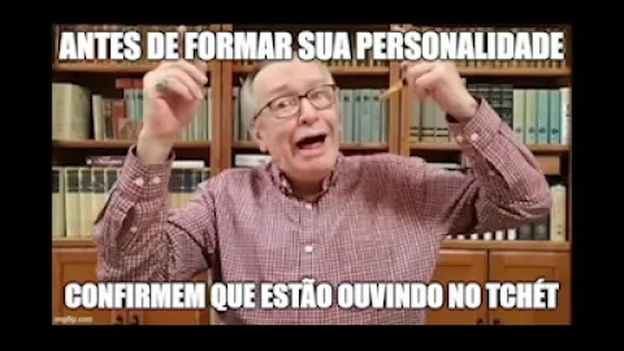 A Formação da Personalidade - Olavo de Carvalho para eu ouvir em 2x no Youtube - Parte 3