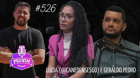 LUCIA SOUZA E GERALDO PEDRO [ INFLUENCIADORES SOCIAIS] - PODVIM COM ARTHUR #526