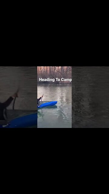 Kayaking to camp #kayak #tucktec