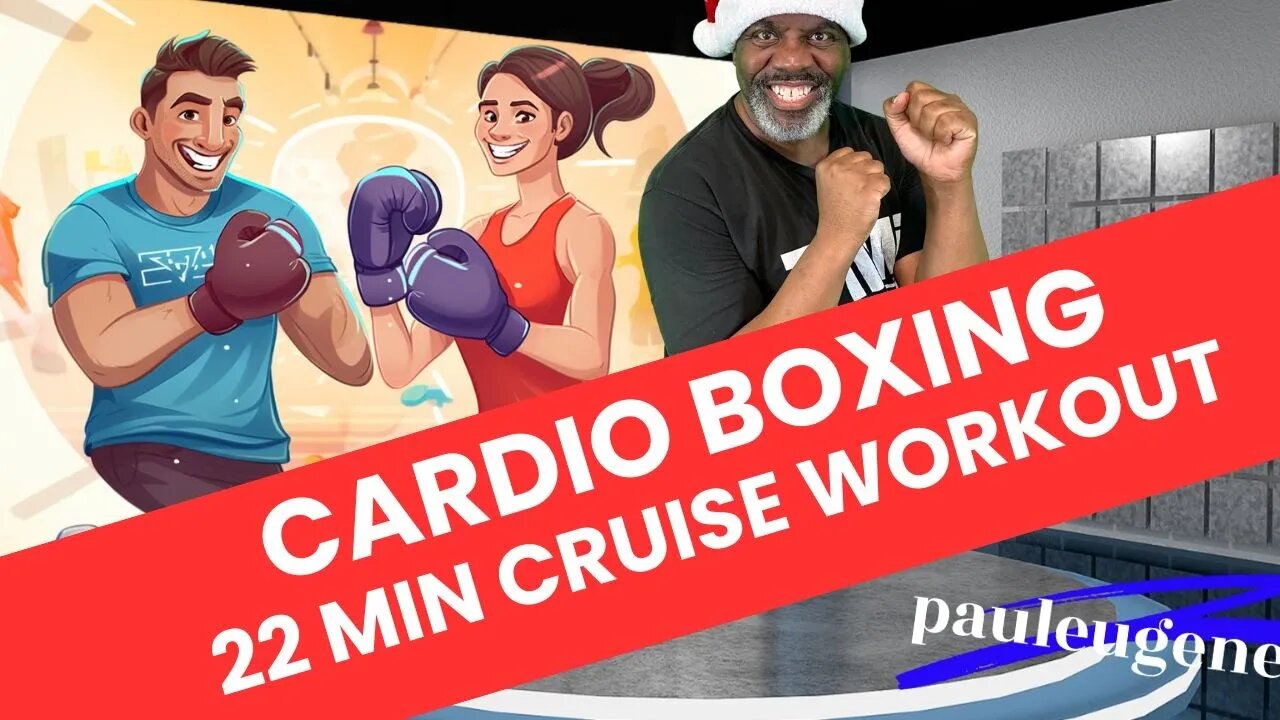 Cardio Boxing Workout | 22-Minute Cruise Workout with Paul Eugene | All Fitness Levels