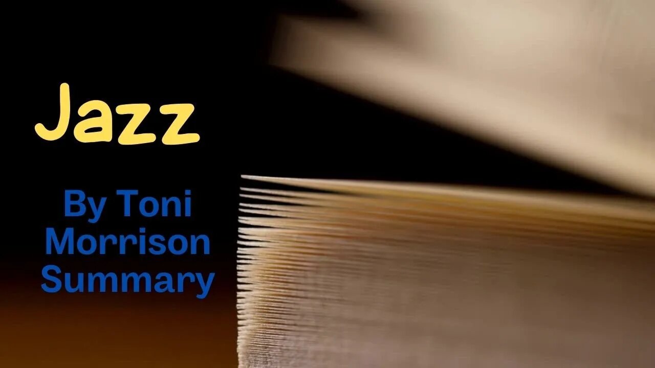 Jazz by Toni Morrison Summary