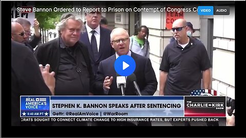 Steve Bannon being ordered to report to prison on July 1.