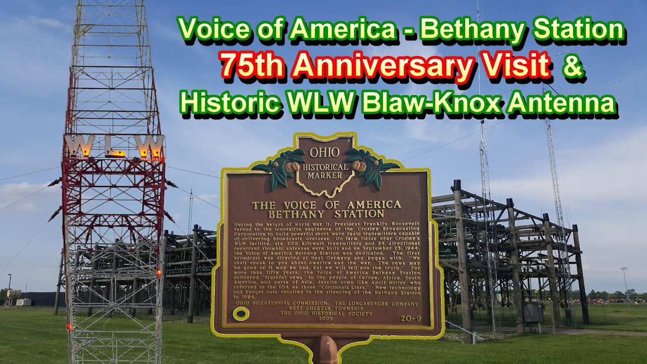 Voice of America Bethany Relay Station 75th Anniversary Visit & Historic WLW Blaw-Knox Tower