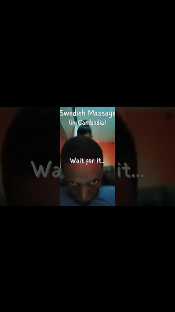 Swedish Massage... Wait for it ....Does she look Swedish to you?? (Jamaican in Cambodia!)