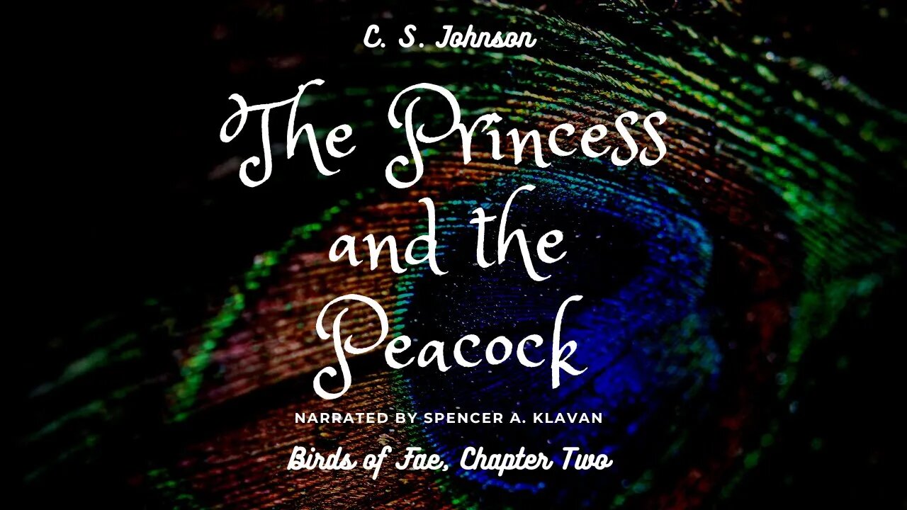 The Princess and the Peacock, Chapter 2