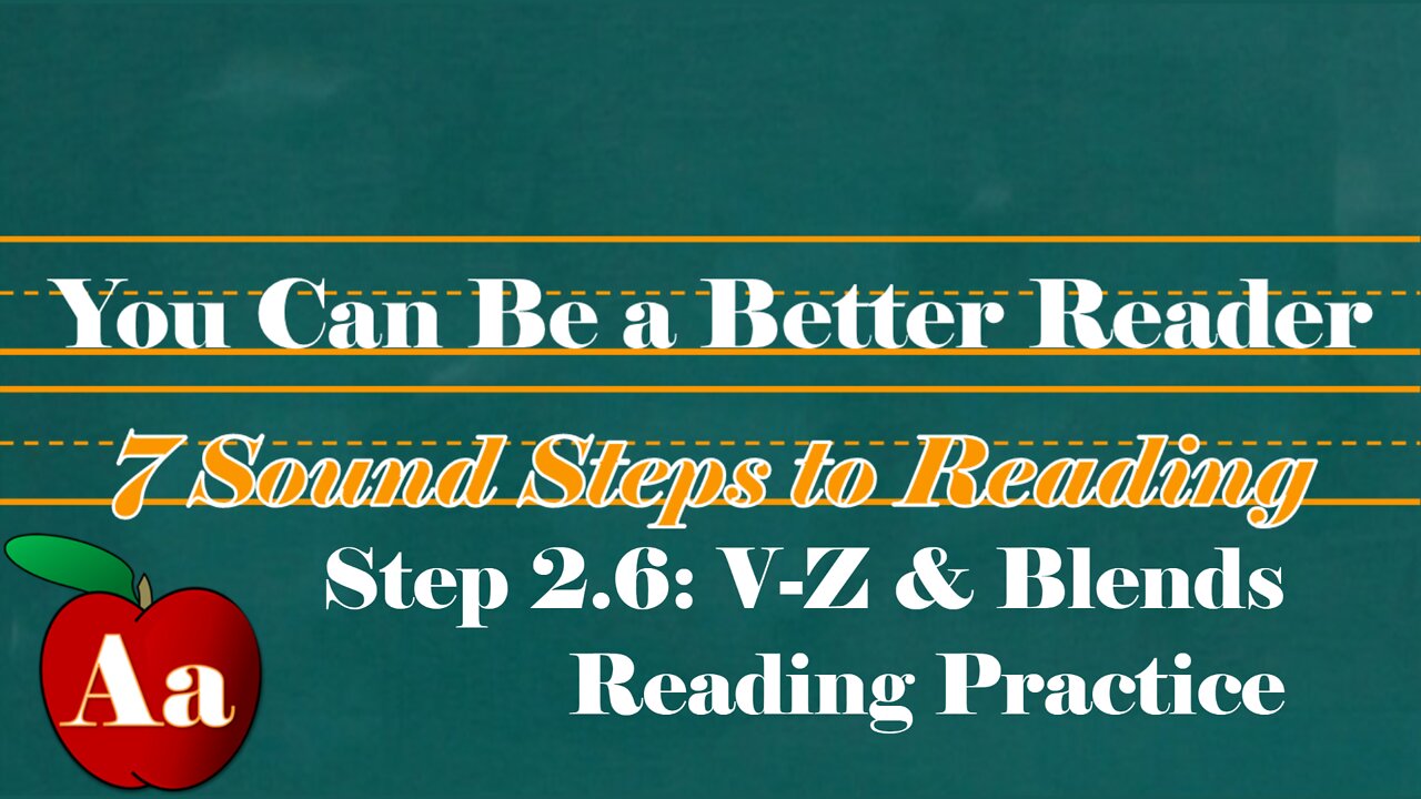 Step 2.6.5: V-Z & Blends Reading Practice