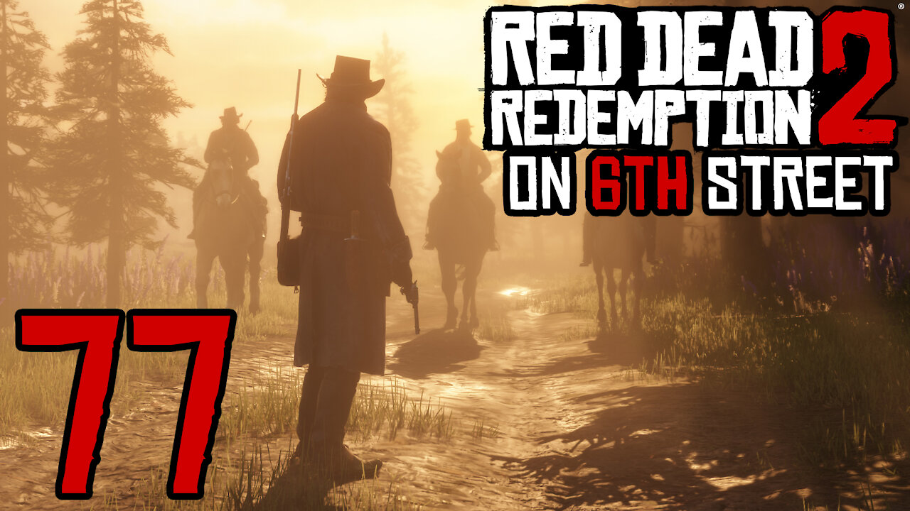 Red Dead Redemption 2 on 6th Street Part 77