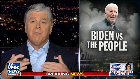 Sean Hannity: Biden has failed at everything