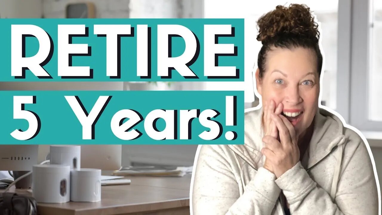 How To Retire In 5 Years