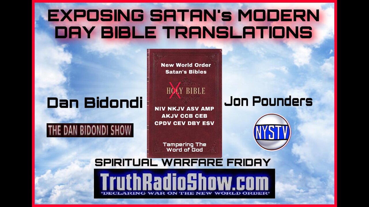 Exposing Modern Day Bible Translations - Satan's Corruption of The Word of God