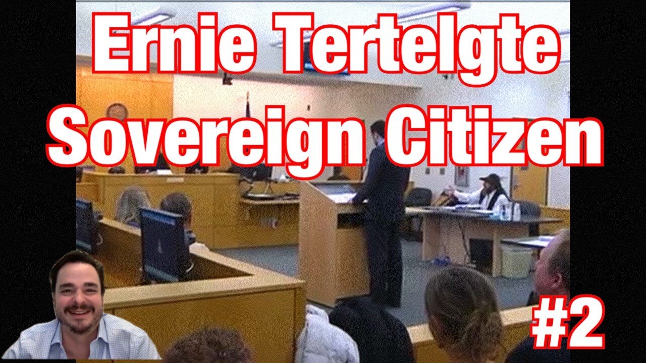 Ernie Tertelgte Sovereign Citizen #2