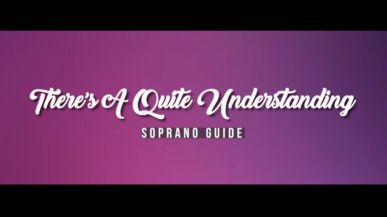 There's a Quiet Understanding (SATB Guide | Soprano)