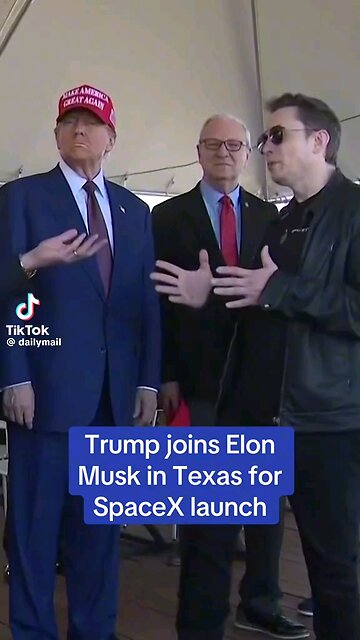 Trump joins Musk to watch Starship test launch
