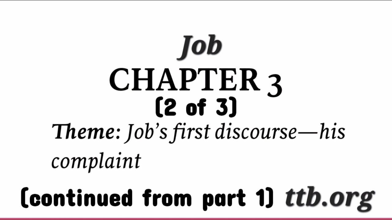 Job Chapter 3 (Bible Study) (2 of 3)