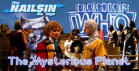 The Nailsin Ratings: Doctor Who And The Mysterious Planet