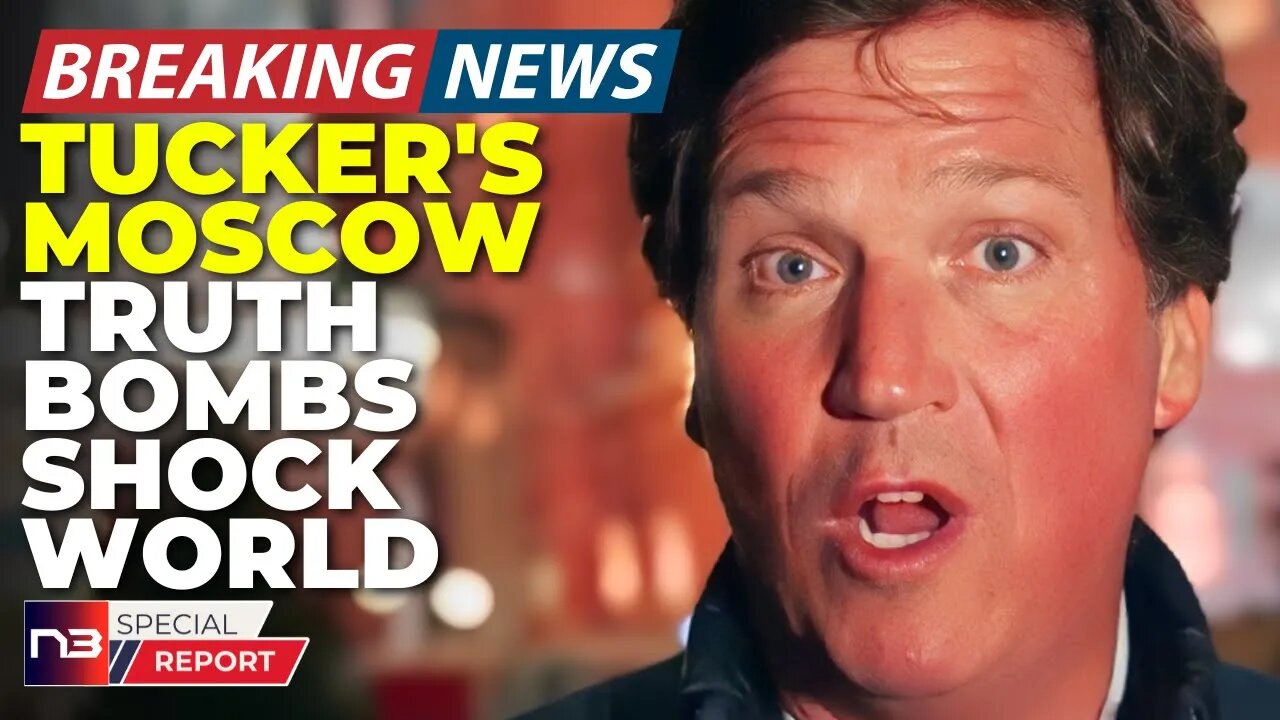 🚨BREAKING: Tucker's Bombshell From Moscow Just Changed Everything And People Are Actually Terrified