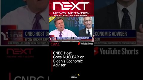 CNBC Host Goes NUCLEAR on Biden's Economic Adviser #shorts