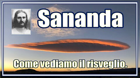 Sananda come vediamo il risveglio