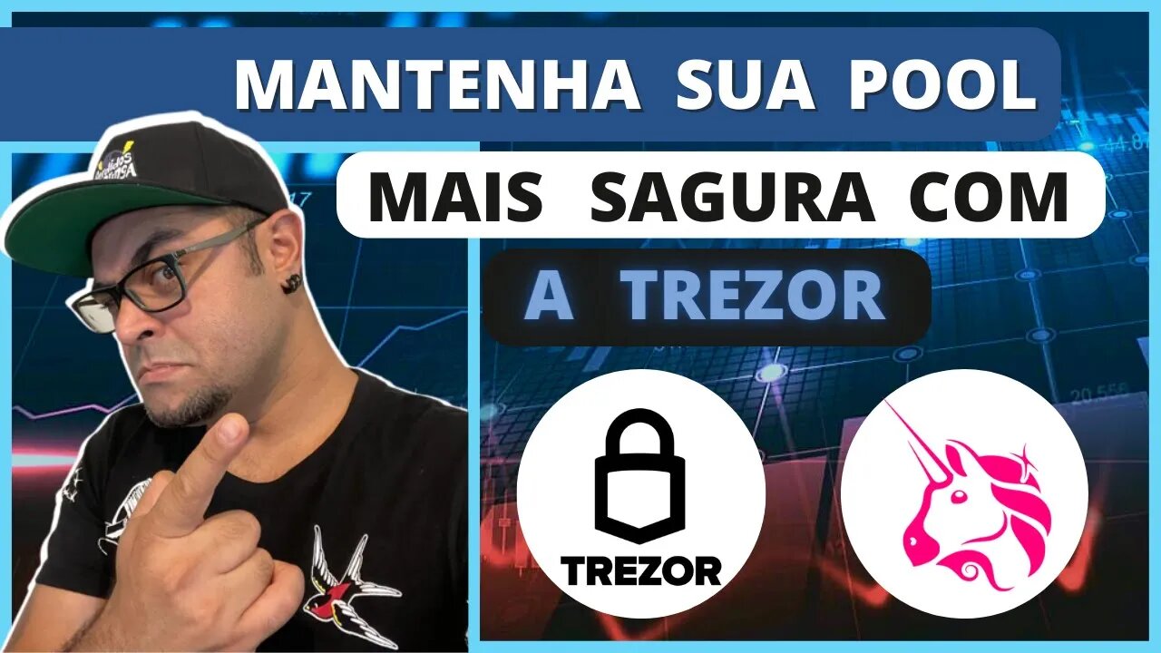 Defi - Mantenha sua POOL Uniswap segura com a Trezor