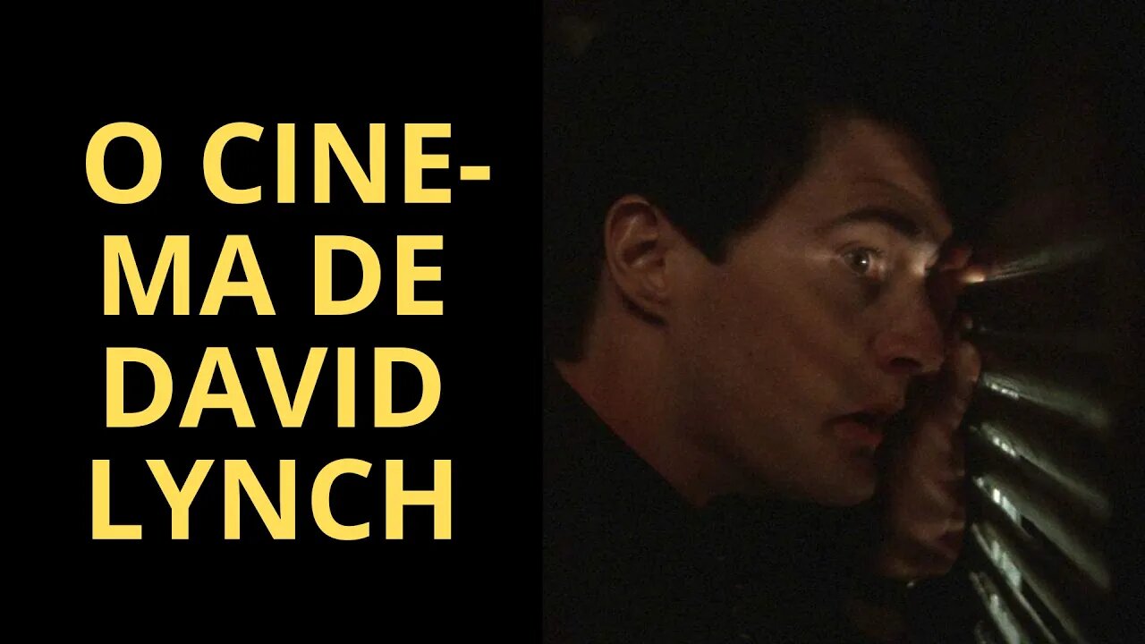 VOCÊ APRECIA O CINEMA DE DAVID LYNCH? SE SIM, ASSISTA ESTE VÍDEO!