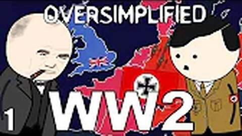 WW2 - OverSimplified (Part 1)