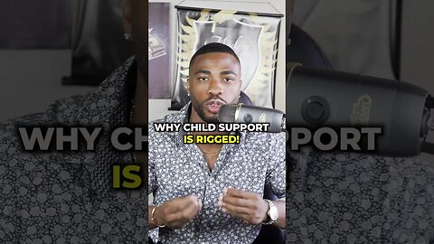 Why child support is rigged against men