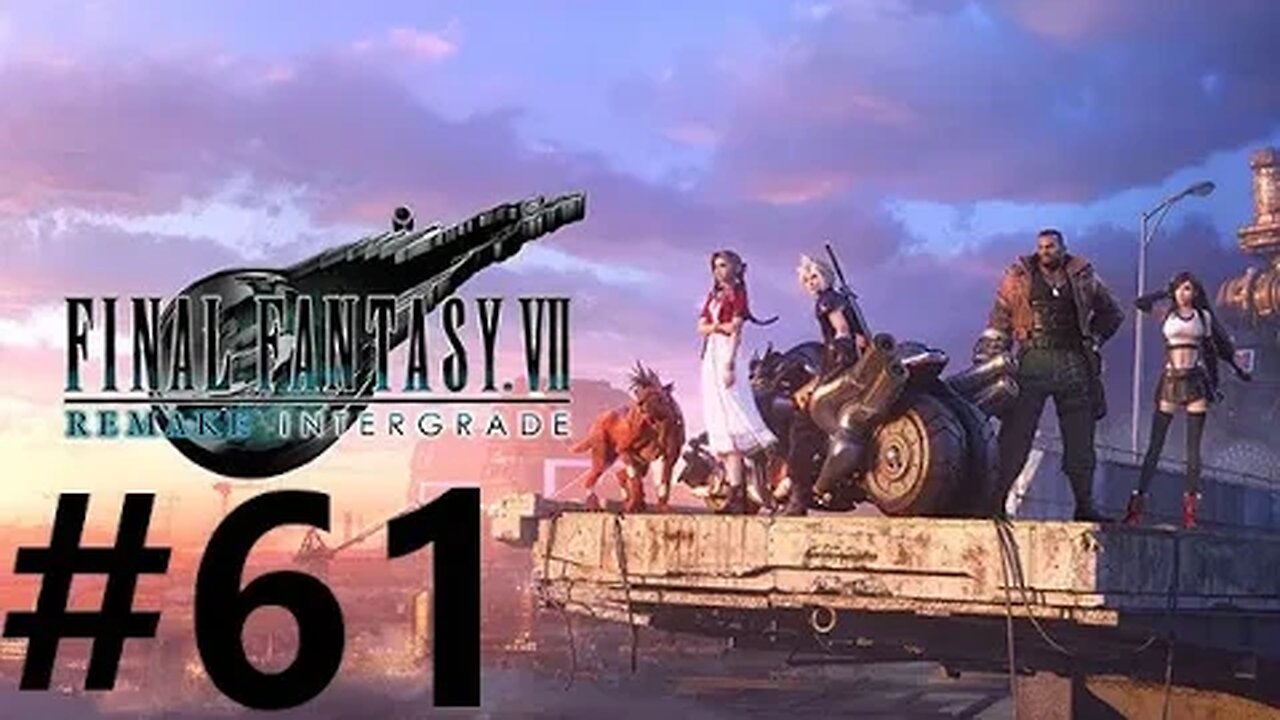 Final Fantasy 7 Remake Intergrade Play Through Part 61