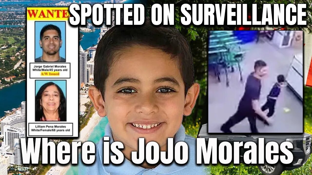 AMBER ALERT UPDATE - Jorge "JoJo" Morales SPOTTED ON SURVEILLANCE IN MAINE