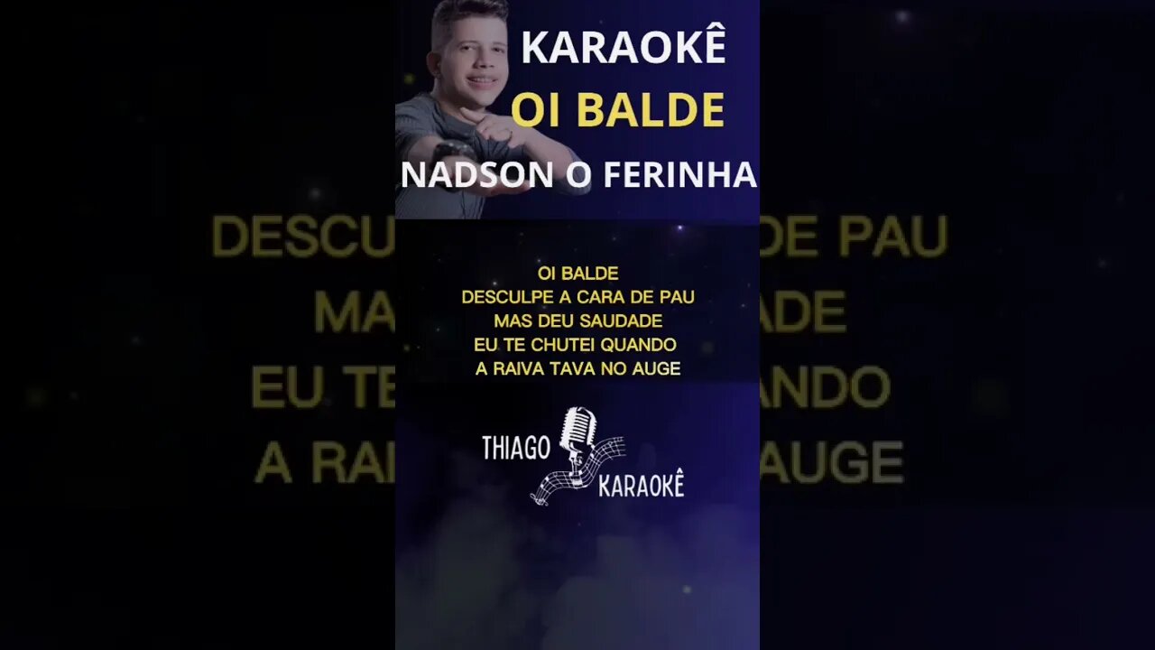 Karaokê - Oi Balde - Nadson o Ferinha